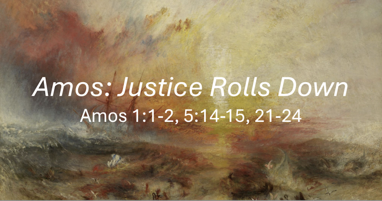 Amos: Justice Rolls Down