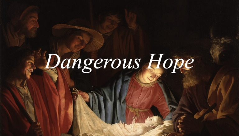 Dangerous Hope