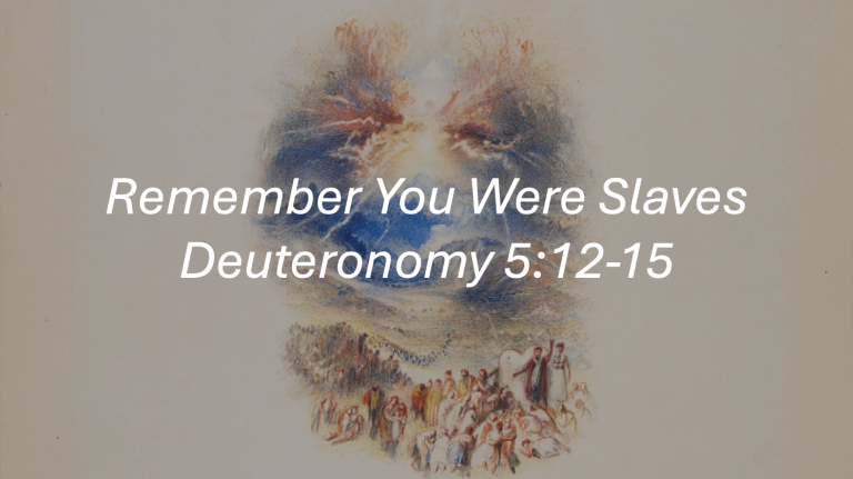 Remember You Were Slaves