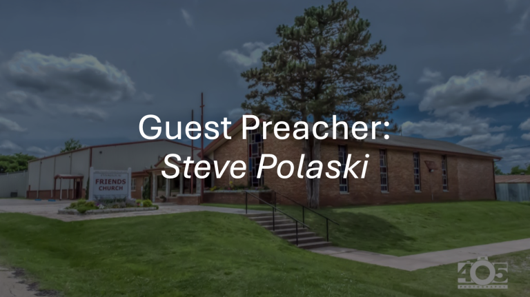 Guest Preacher: Steve Polaski